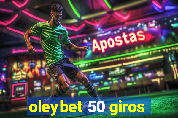 oleybet 50 giros